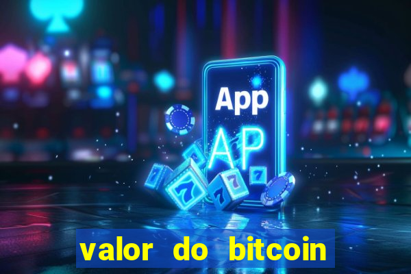 valor do bitcoin em 2020